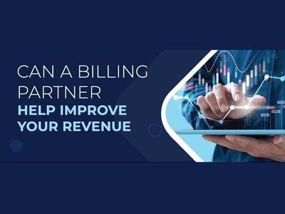 Can a Billing Partner Help Improve Your Revenue